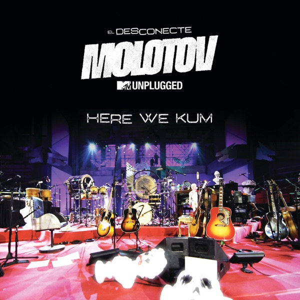 Molotov - Here We Kum