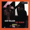 Gerry Mulligan & Paul Desmond Quartet album lyrics, reviews, download
