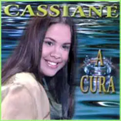 A Cura - Cassiane