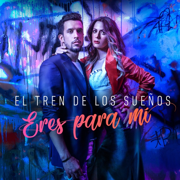 El Tren de los Sueños - Eres para Mi Version 2.0