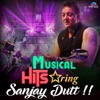Musical Hits Starring Sanjay Dutt, 2017