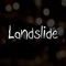 Landslide - Karl Williams lyrics