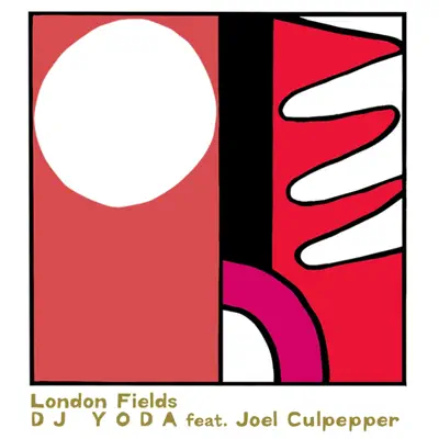 London Fields (feat. Joel Culpepper) - Single - DJ Yoda