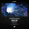 Stream & download Save Me (feat. Eva Blom) [Extended Endymion Remix] - Single