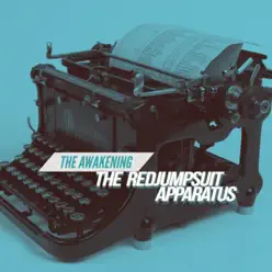 The Awakening - Single - The Red Jumpsuit Apparatus The Awakening - Single - The Red Jumpsuit Apparatus