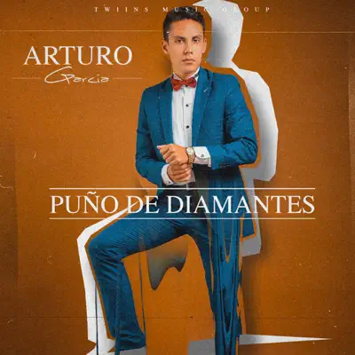 Puño De Diamantes - Single - Arturo Garcia
