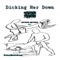 Dicking Her Down - Chynxx Brynxx lyrics