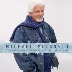 Through the Many Winters - Michael McDonald