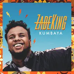 Kumbaya - Single by ZadeKing album reviews, ratings, credits