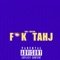 Fuck Tahj - Tahj Keeton lyrics