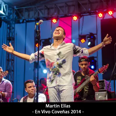 En Vivo Coveñas 2014 (En vivo) - Martín Elías