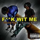 Fuck Wit Me (feat. Young Taee) artwork