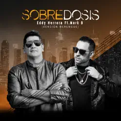 Sobredosis (Merengue) [feat. Mark B] - Single - Eddy Herrera