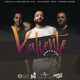 Valiente (feat. Victor Muñoz) by Nacho & Franco de Vita song reviws