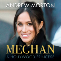 Andrew Morton - Meghan: A Hollywood Princess (Unabridged) artwork