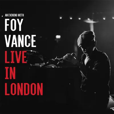 Live in London - Foy Vance Live in London - Foy Vance