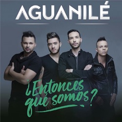 Aguanilé - Entonces Qué Somos?
