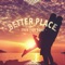 Better Place - Drew Fish Band lyrics