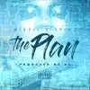 The Plan (feat. Spinz) - Single album lyrics, reviews, download