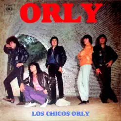 Los Chicos Orly - Orly Los Chicos Orly - Orly