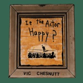 Vic Chesnutt - Onion Soup