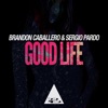 Brandon Caballero - Good Life