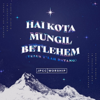 Hai Kota Mungil Bethlehem (Yesus T'Lah Datang) - JPCC Worship