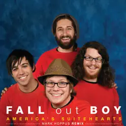 America's Suitehearts (Mark Hoppus Remix) - Single - Fall Out Boy
