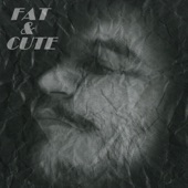 Fat & Cute - EP artwork