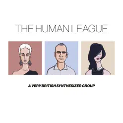 Anthology - A Very British Synthesizer Group (Super Deluxe) - The Human League