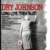 Dry Johnson - I Walk Alone