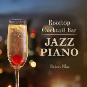 Rooftop Cocktail Bar - Jazz Piano artwork