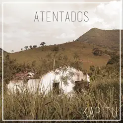 Atentados - Single - Kapitu