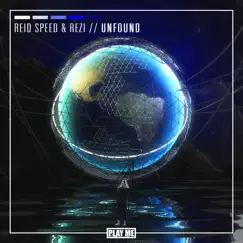 Unfound - Single by Reid Speed & Rezi album reviews, ratings, credits