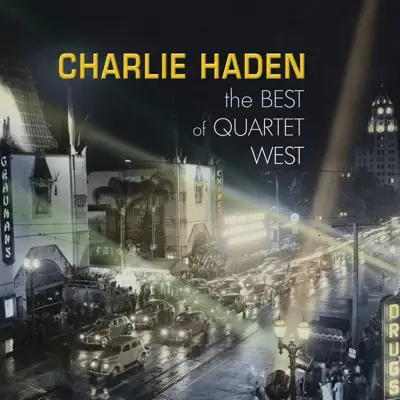 The Best of Quartet West - Charlie Haden