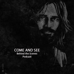 Come and See Podcast – Behind the Scenes – Episode 1