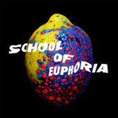 School of Euphoria artwork