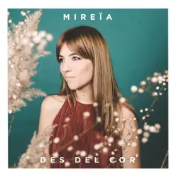 Des del Cor - Mireïa