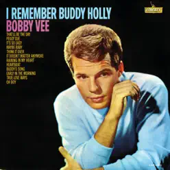 I Remember Buddy Holly - Bobby Vee