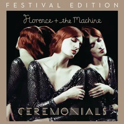 Ceremonials (Festival Edition) - Florence and The Machine