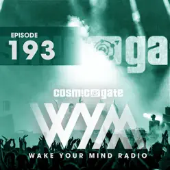 Wake Your Mind Radio 193 - Cosmic Gate Wake Your Mind Radio 193 - Cosmic Gate