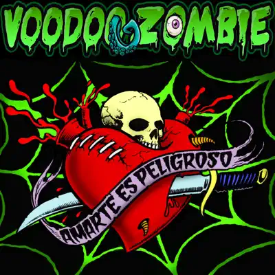 Amarte Es Peligroso - Single - Voodoo Zombie