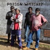 Poison Whiskey