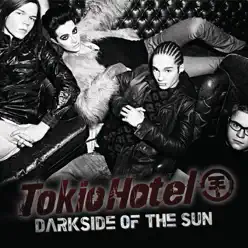Darkside of the Sun - Tokio Hotel