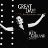 Great Day! Rare Recordings From The Judy Garland Show (Live)