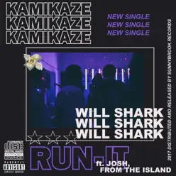 Run-It (feat. Josh, from the Island) - Single - Kamikaze Run-It (feat. Josh, from the Island) - Single - Kamikaze