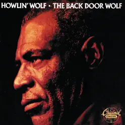 The Back Door Wolf - Howlin' Wolf The Back Door Wolf - Howlin' Wolf