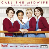 Call the Midwife (Music from the Original TV Series) - Maurizio Malagnini
