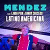 Stream & download Latino Americana (feat. Linda Pira & Danny Saucedo) - Single