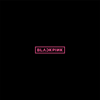 BLACKPINK - EP - BLACKPINK